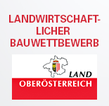 LANDWIRTSCHAFTLICHER BAUWETTBEWERB